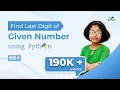 1 Python Programming Find Last Digit of given Number