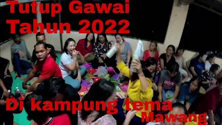terbru penutup gawai tahun 2022 di kampung tema mawang gawaidayak2022