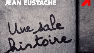 UNE SALE HISTOIRE de JEAN EUSTACHE - extrait / bande-annonce / trailer