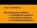 Java Collections Blocking Queue Part 7
