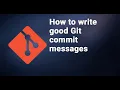 How to write good Git commit messages