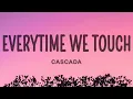 Download Lagu Cascada - Everytime We Touch