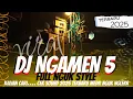 Download Lagu DJ NGAMEN 5 FULL NROTOK NGUK STYLE NGLERR