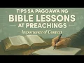 TIPS SA PAGGAWA NG BIBLE LESSONS AT PREACHINGS (Importance of Context)