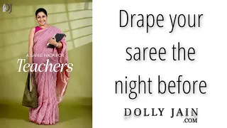 How to pre-drape your saree the night before | Saree drape for Teachers