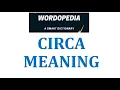 CIRCA MEANING