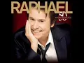 RAPHAEL - DIGAN LO QUE DIGAN