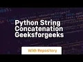 Python String Concatenation GeeksforGeeks
