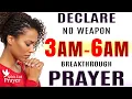 Pray This 3 AM 6 AM Breakthrough Protection Prayer Speak New Blessings Over Yourself