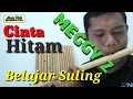 Download Lagu Cinta Hitam Meggy z | belajar Suling