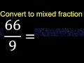 Convert to mixed fraction transform improper fractions to mixed mixed