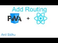 React js pwa tutorial add routing in progressive web app