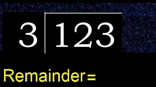 Divide 123 by 3 remainder Division with 1 Digit Divisors How to do