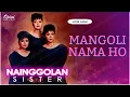 Nainggolan Sister - Mangoli Nama Ho (Video Lirik)