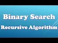 BINARY SEARCH RECURSIVE ALGORITHM