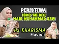 Lagu Peristiwa Penting Isro' Mi'roj, Hj Kharisma Madiun Terbaru 2026 Selomerto#kharisma #isromiroj