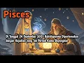 Download Lagu Ramalan Pisces ‼️ 24 September 2025 Kehidupanmu Dipertemukan dengan Kejadian yang Tak Kamu Bayangkan