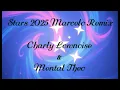 Download Lagu Stars 2025 Marcelo Remix (Charly Lownoise \u0026 Mental Theo)