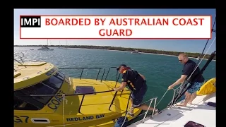 Ep 6 AUSTRALIA – BOARDED BY COAST GUARD