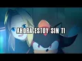 Download Lagu Sonic X Shadow Generations - Without You (Español/Letra)