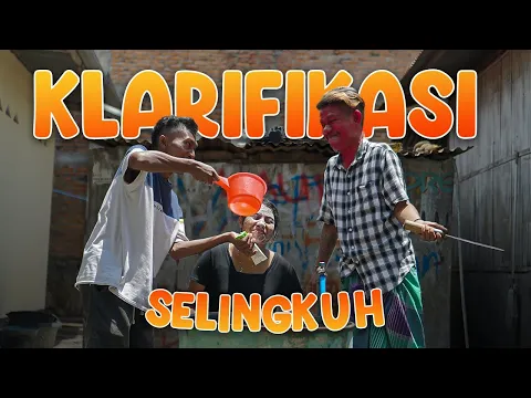 Download MP3 Klarifikasi Selingkuh || Ngakak Sembarang|| Sketsa Komedi Par 208
