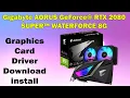 Driver Install Guide AORUS GeForce RTX 2080 SUPER WATERFORCE 8G Win