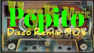 pepito disco remix 90an