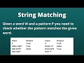 String Matching Program to Check Whether Pattern Matches the Given Word CCBP Python IDP Question