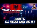 DJ REZA MIX | SABTU 1 NOVEMBER 2025 | HAPPY FAMILY ALBANIA \u0026 ENJOY HAJI GALAY