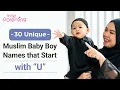 Unique Modern Muslim Baby Boy Names that Start with U