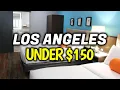 Top 8 Cheap Hotels Motels in Los Angeles California - Where To Stay In LA Under 150
