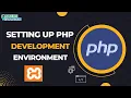 How to setup PHP development environment on Windows Development Environment Setup Solution
