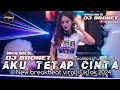 Download Lagu BREAKBEAT TERBARU || AKU TETAP CINTA - Repvblik || BREAKBEAT VIRAL TIKTOK 2025 || Dj BroNet Rmx