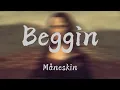 Download Lagu Måneskin - Beggin' (Lyrics) | Imagine Dragons , Jaymes Young (Mix) 🌰