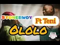 Stonebwoy ft Teni - Ololo (audio track)