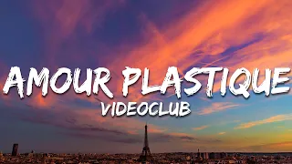 Videoclub Amour Plastique Paroles Lyrics  Videoclub Amour Plastique Paroles Lyrics