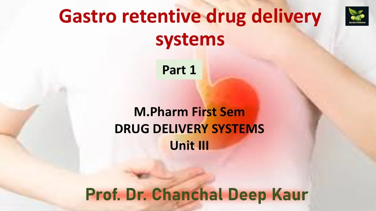 Gastro retentive drug delivery systems (Part1) #saiedupharmaa