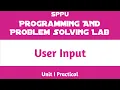 User Input Unit I Practical Programming and Problem Solving Lab PPS FE SPPU