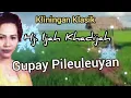 GUPAY PILEULEUYAN - H. iJAH KHADIJAH#kliningan #kliningansunda #klininganklasik @Kangdedicosmo