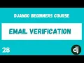 Django Email Verification in Registration Python Django Web Framework Course