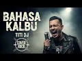 Download Lagu BAHASA KALBU - TITI DJ | COVER ROCK