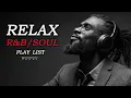 【R\u0026B Soul】Relax \u0026 Reflect Playlist – Chill R\u0026B Ballads for Gentle Healing \u0026 Love