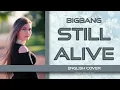 Download Lagu BIGBANG - Still Alive | English Cover