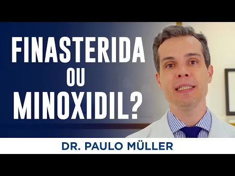 Download MP3 Finasterida ou Minoxidil, Qual é Mais Eficaz Para Queda de Cabelo – Dr. Paulo Müller Dermatologista.