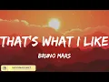 Download Lagu That's What I Like - Bruno Mars, Maroon 5, Justin Bieber,... (Lyrics Mix)