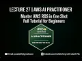 Lecture 27 - Amazon RDS Complete Guide 2025 Create Connect on AWS