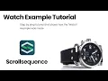 Scrollsequence Watch Example Tutorial