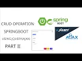 How to create crud operation using springboot bootstrap and jqueryajax part II