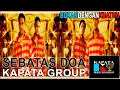 Download Lagu LAGU ROHANI TERBARU | SEBATAS DOA | KAPATA GROUP | KAPATA PRODUCTION (Official Video)
