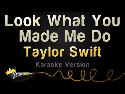 Download MP3 Taylor Swift - Look What You Made Me Do (Karaoke Version)